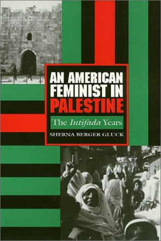 9781566391917: An American Feminist in Palestine: The Intifada Years