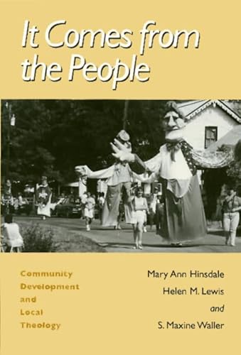 Stock image for It comes from the people: community development and local theology for sale by Tacoma Book Center