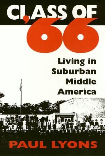 9781566392136: Class Of '66: Living in Suburban Middle America