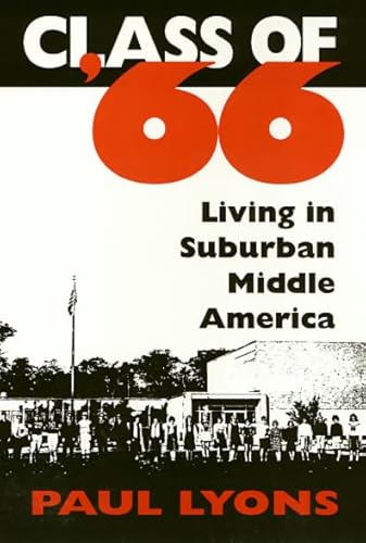 9781566392143: Class Of '66: Living in Suburban Middle America