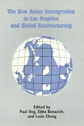 Beispielbild fr The New Asian Immigration in Los Angeles and Global Restructuring zum Verkauf von Better World Books