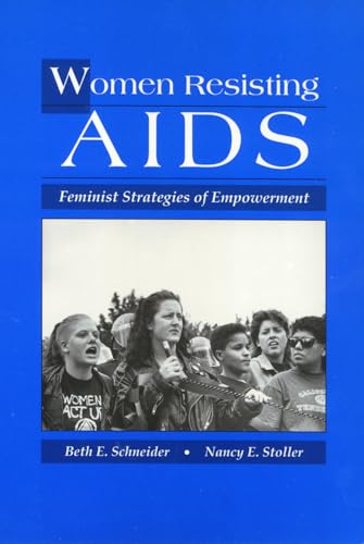 Stock image for Women Resisting AIDS: Feminist Strategies of Empowerment (Health Society And Policy) for sale by FITZ BOOKS AND WAFFLES