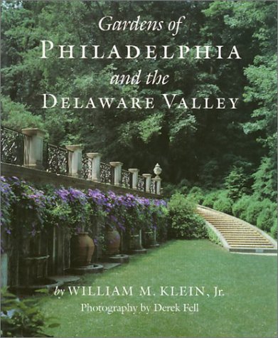 Stock image for Gardens Of Philadelphia and the Delaware Valley for sale by Books of the Smoky Mountains