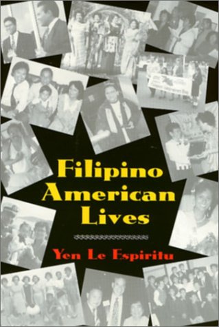 Beispielbild fr Filipino American Lives : : (Asian American History ) zum Verkauf von Asano Bookshop