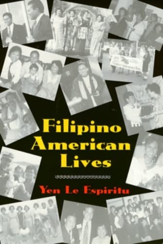 Imagen de archivo de Filipino American Lives (Asian American History & Cultu) a la venta por SecondSale