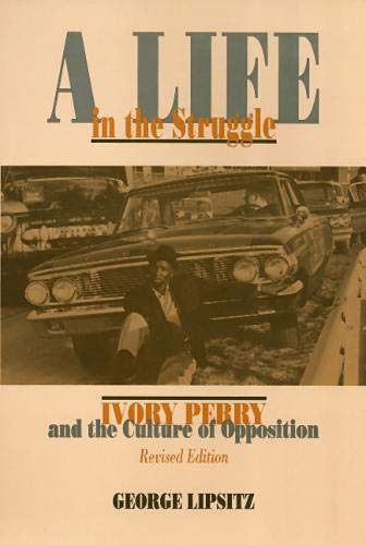 Beispielbild fr A Life in the Struggle : Ivory Perry and the Culture of Opposition zum Verkauf von Better World Books