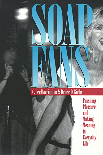 9781566393300: Soap Fans: Pursuing Pleasure and Making Meaning in Everyday Life