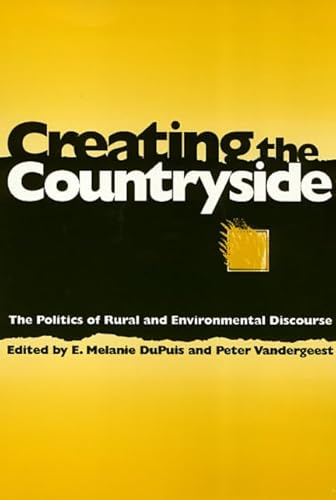 Stock image for Creating the Countryside: The Politics of Rural and Environmental Discourse for sale by Anybook.com