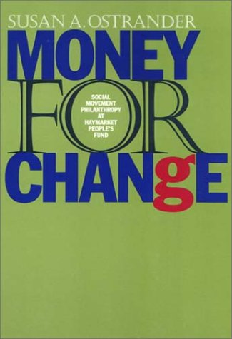 9781566393638: Money for Change: Social Movement Philanthropy at Haymarket People's Fund