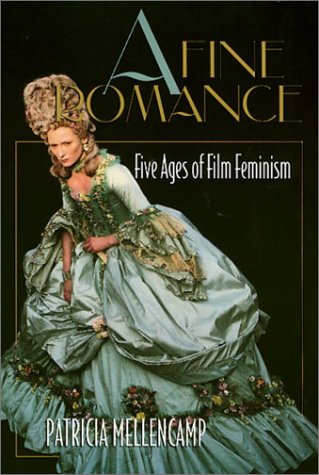 9781566394000: A Fine Romance ...: Five Ages of Film Feminism