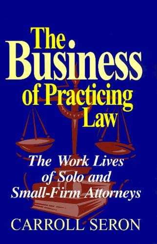 9781566394079: Business Of Practicing Law (Labor And Social Change)