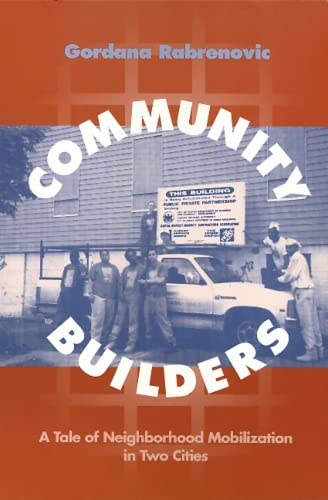 Community Builders (Conflicts In Urban & Regional) [Paperback] [Mar 27, 1996] Rabrenovic, Gordana