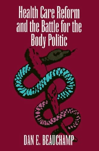 Beispielbild fr Health Care Reform and the Battle for the Body Politic zum Verkauf von ThriftBooks-Dallas