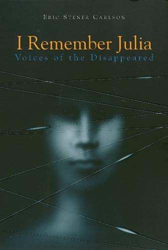 Beispielbild fr I Remember Julia: Voices of the Disappeared zum Verkauf von SecondSale