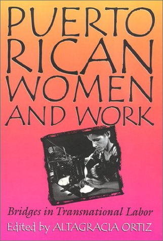 9781566394505: Puerto Rican Women and Work: Bridges in Transnational Labor (Puerto Rican Studies)