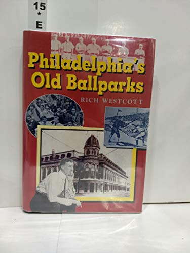 Stock image for Philadelphias Old Ballparks (Baseball In America) for sale by Goodwill