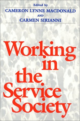 Beispielbild fr Working in the Service Society (Labor and Social Change) zum Verkauf von dsmbooks