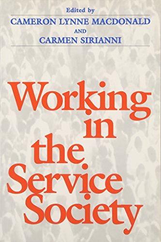 Stock image for Working In the Service Society (Labor And Social Change) for sale by Wonder Book