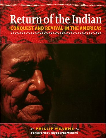 Beispielbild fr Return of the Indian : Conquest and Revival in the Americas zum Verkauf von Better World Books