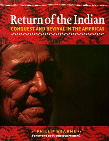 Imagen de archivo de Return of the Indian : Conquest and Revival in the Americas a la venta por Better World Books