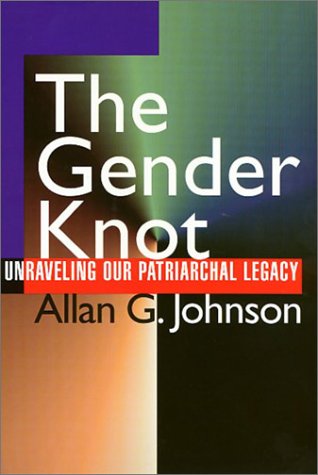 9781566395182: The Gender Knot: Unraveling Our Patriarchal Legacy