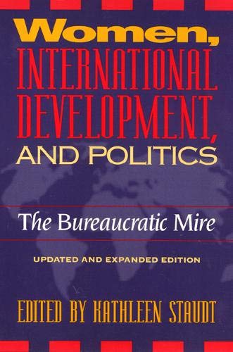 Stock image for Women, International Development and Politics: The Bureaucratic Mire (Women In The Political Economy) for sale by Ergodebooks