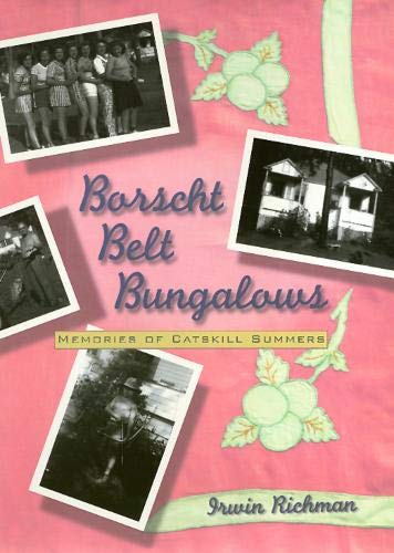 Stock image for Borscht Belt Bungalows for sale by Friends Of Bridgeport Public Library