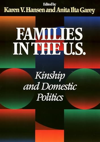 Imagen de archivo de FAMILIES IN THE U.S.; Kinship and domestic politics a la venta por Second Life Books, Inc.