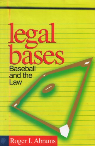 Stock image for Legal Bases : Baseball and the Law for sale by Better World Books