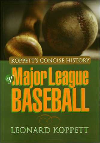 Stock image for Koppetts Concise History of Major League Baseball for sale by SecondSale