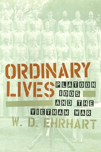 Imagen de archivo de Ordinary Lives: Platoon 1005 and the Vietnam War a la venta por SecondSale