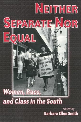 9781566396790: Neither Separate Nor Equal: Women, Race, and Class in the South