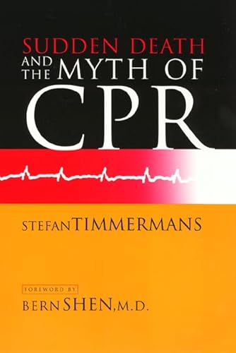 Beispielbild fr Sudden Death and the Myth of CPR zum Verkauf von Better World Books