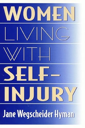 Beispielbild fr Women Living with Self-Injury zum Verkauf von Better World Books: West