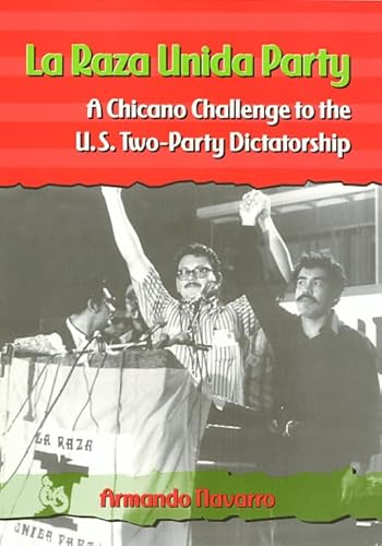 Stock image for La Raza Unida Party for sale by ThriftBooks-Dallas