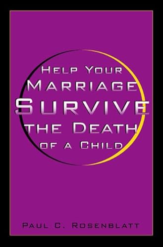 Stock image for Help Your Marriage Survive: The Death of a Child for sale by ThriftBooks-Dallas