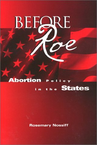 9781566398091: Before Roe: Abortion Policy in the States