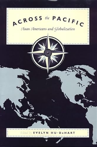 Beispielbild fr Across the Pacific: Asian Americans and Globalization zum Verkauf von a2zbooks