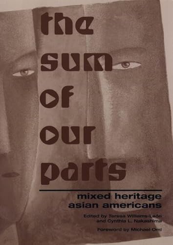 Imagen de archivo de The Sum Of Our Parts: Mixed-Heritage Asian Americans (Asian American History & Cultu) a la venta por Books From California