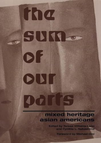 Stock image for The Sum of Our Parts : Mixed-Heritage Asian Americans for sale by Better World Books