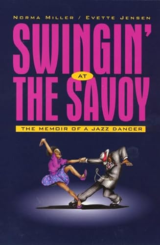 Beispielbild fr Swingin' at the Savoy: The Memoir of a Jazz Dancer zum Verkauf von Monster Bookshop