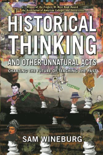 9781566398565: Historical Thinking and Other Unnatural Acts: Charting the Future of Teaching the Past