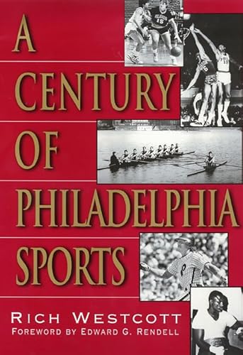9781566398619: Century Of Philadelphia Sports