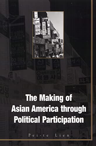 9781566398954: The Making of Asian America Through Political Participation