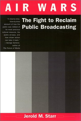 9781566399135: Air Wars: The Fight to Reclaim Public Broadcasting