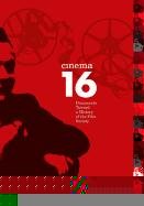 Cinema 16: Documents Toward a History of the Film Society - MacDonald, Scott (Editor)/ Vogel, Amos (Editor)