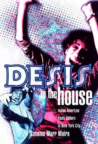 Stock image for Desis in the House : Indian American Youth Culture in Nyc for sale by Better World Books