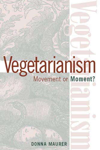 Imagen de archivo de Vegetarianism: Movement or Moment? a la venta por ThriftBooks-Dallas