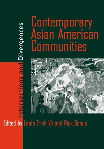 Imagen de archivo de Contemporary Asian American Communities: Intersections And Divergences (Asian American History & Cultu) a la venta por Half Price Books Inc.