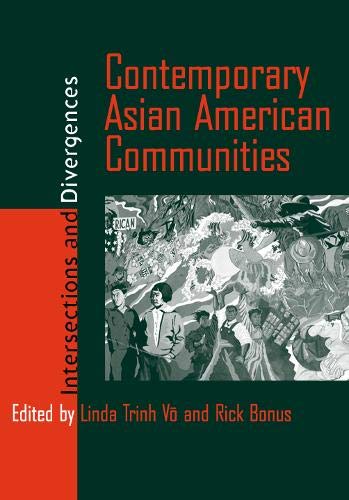 Stock image for Contemporary Asian American Communities: Intersections And Divergences (Asian American History & Cultu) for sale by Half Price Books Inc.